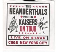 the neanderthals meet the kaisers on tour, 45 rpm single