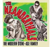 The Neanderthals - The Modern Stone-Age Family [VINYL]