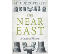 The Near East: A Cultural History