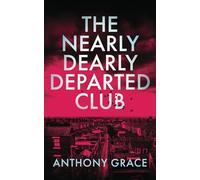 The Nearly Dearly Departed Club