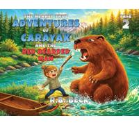 The Nearly True Adventures of Carayak and the Red Bearded Man (Book 2)