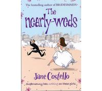 The Nearly-Weds : The Sunday Times bestselling enemies to lovers, grumpy boss, romcom - the perfect laugh out loud spring read