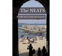 The NEATS: A Child and Family Assessment