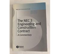 The NEC 3 Engineering and Construction Contract: A Commentary