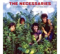 The Necessaries - Completely Necessary (Anthology 1978-1982)