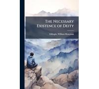 The Necessary Existence of Deity