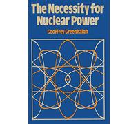 The Necessity for Nuclear Power