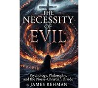 The Necessity of Evil: Psychology, Philosophy, and the Norse-Christian Divide