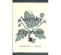 The Necessity of Experience