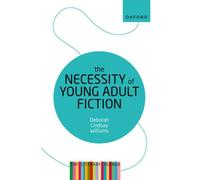 The Necessity of Young Adult Fiction : The Literary Agenda