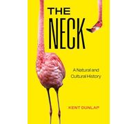 The Neck: A Natural and Cultural History