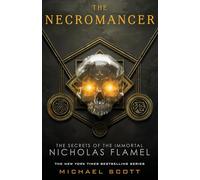 The Necromancer: 4 (Secrets of the Immortal Nicholas Flamel)