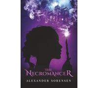 The Necromancer: Book One in the Mage Guild (The Mage Guild Archives)