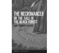 The Necromancer: or, The Tale of the Black Forest