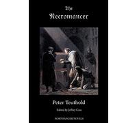 The Necromancer; or, The Tale of the Black Forest (Gothic Classics)