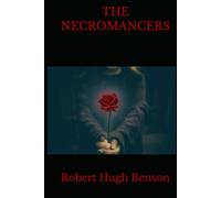 THE NECROMANCERS: A Haunting Novel of Loss, Longing, and the Occult