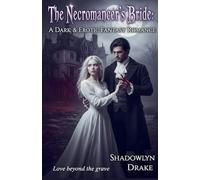 The Necromancer's Bride: A Dark & Erotic Fantasy Romance