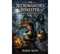 The Necromancers Innkeeper: Book 1 - Tidewatch Inn Series