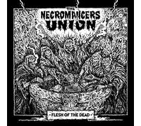 The Necromancers Union Flesh of the Dead (CD) Album Digipak (US IMPORT)