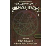 The Necronomicon of Sherlock Holmes volume 1
