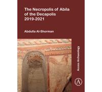 The Necropolis of Abila of the Decapolis 2019-2021