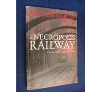 The Necropolis Railway - A Novel of Murder, Mystery and Steam (Jim Stringer)