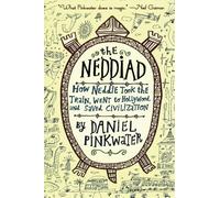 The Neddiad: How Neddie Took the Train, Went to Hollywood, and SavedCivilization
