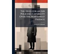 The Need for an Air Policing Capability Over the Northwest Passage