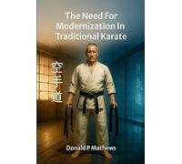 The Need For Modernization In Traditional Karate
