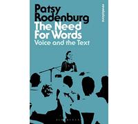 The Need for Words: Voice and the Text (Bloomsbury Revelations)