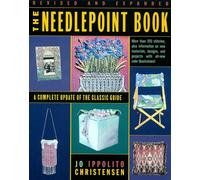 The Needlepoint Book: A Complete Update of the Classic Guide
