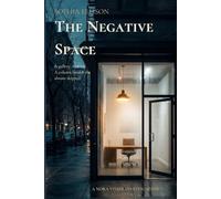 The Negative Space: A Nora Visser Investigation
