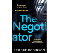 The Negotiator: the gripping, edge-of-your-seat thriller