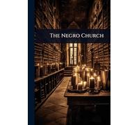 The Negro Church