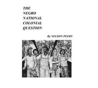 The Negro National Colonial Question