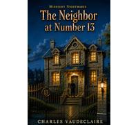 The Neighbor at Number 13 (Midnight Nightmares)