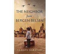 The Neighbor from Bergen Belsen