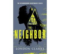The Neighbor: Neighborhood Nightmares Series: 1