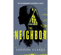 The Neighbor : Neighborhood Nightmares Series