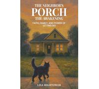 The Neighbor’s Porch: The Awakening