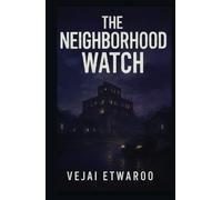 The Neighborhood Watch