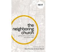 The Neighboring Church: Getting Better at What Jesus Says Matters Most