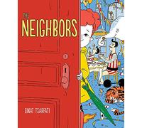 The Neighbors: A Picture Book