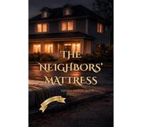 The Neighbors' Mattress