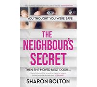 The Neighbour's Secret : The perfect autumn thriller novel to curl up with and read late into the night