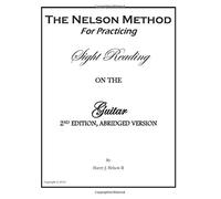 The Nelson Method for Practicing Sight Reading on the Guitar