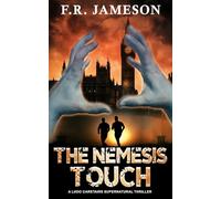 The Nemesis Touch: A Terrifying And Uncanny Serial Killer Thriller! (Ludo Carstairs Supernatural Thrillers)