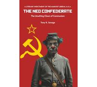 The Neo Confederates: The Unwitting Clowns of Communism