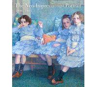 The Neo-impressionist Portrait, 1886-1904 (Indianapolis Museum of Art (YUP))