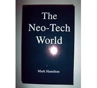 The Neo-Tech World